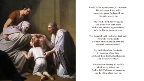 Psalm 23 "The LORD’s my shepherd, I’ll not want." To the tune Crimond. Scottish Psalter