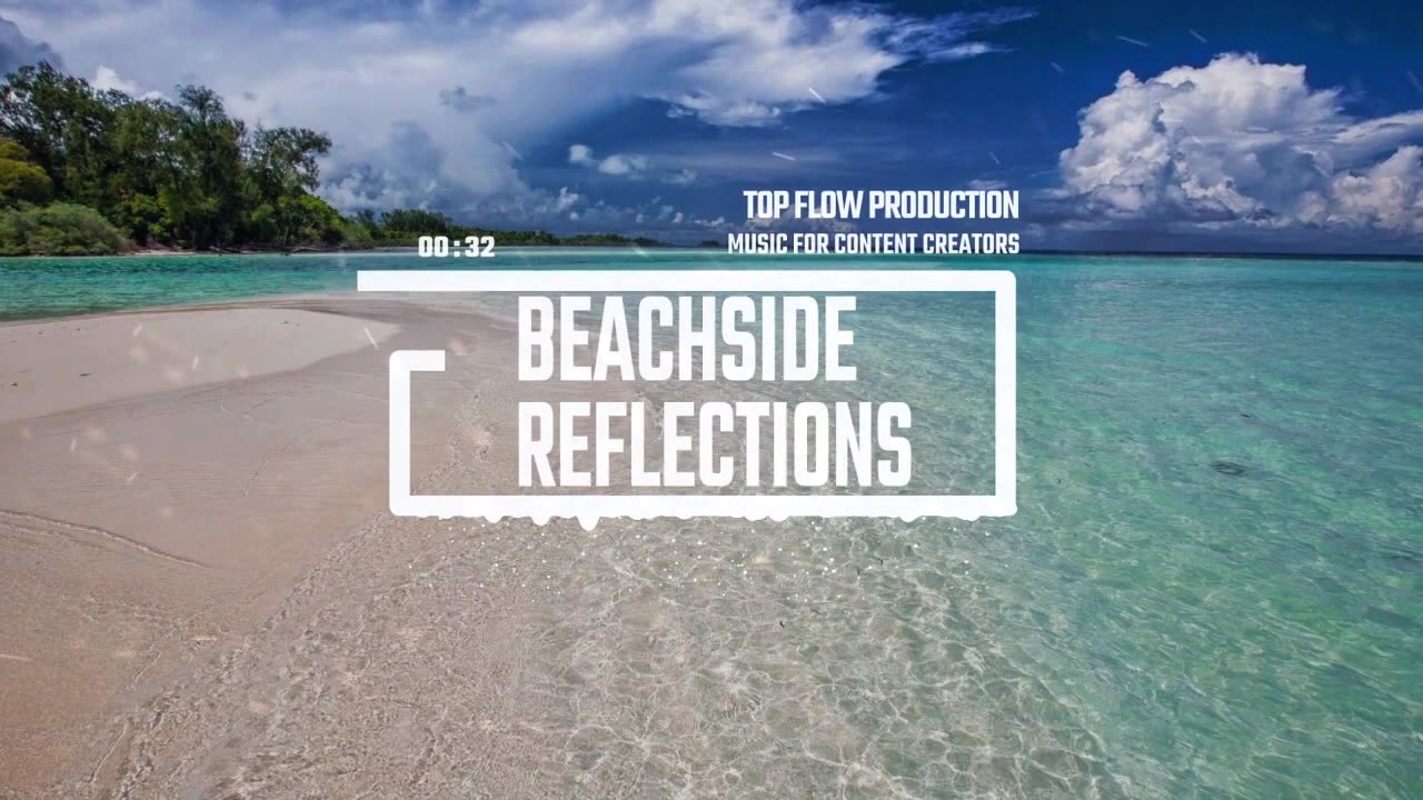(Free Copyright Music) - Beachside Reflections, Vlog, No Copyright Music by Top Flow Production