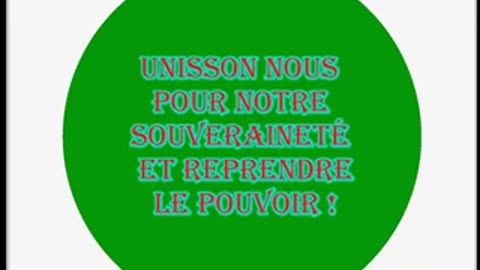 Unisson nous pour notre souveraineté et reprendre le pouvoir !