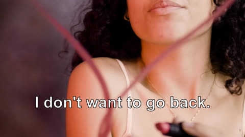 I don't want to go back. I want to be with you.