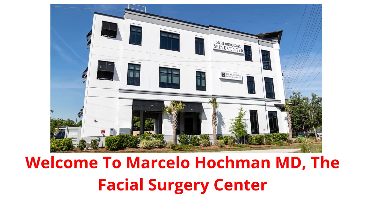 Marcelo Hochman MD : Plastic Surgery Center in Charleston, SC