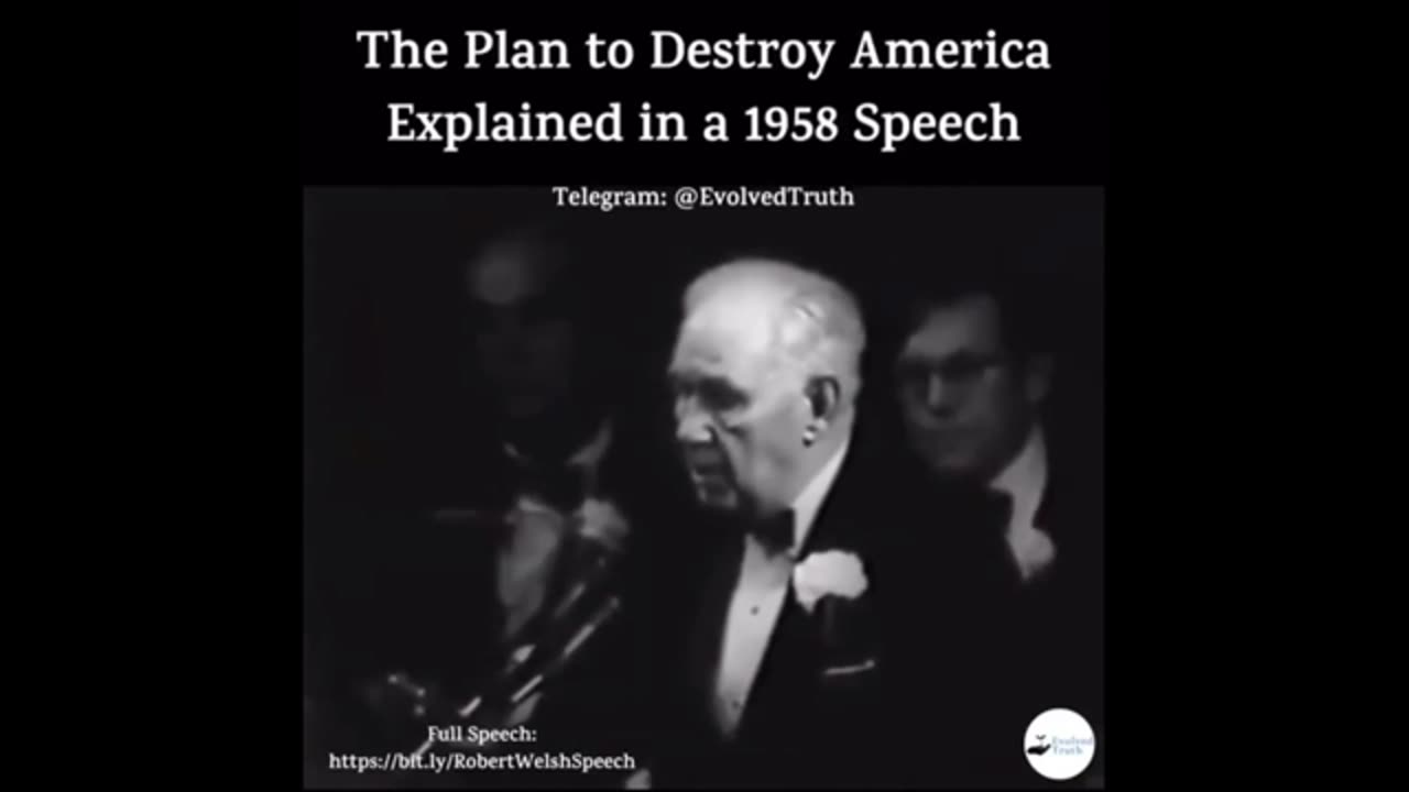 (1958) The Plan to Destroy America- Robert Welch speech