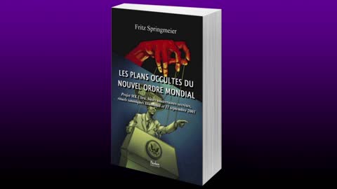 Les Plans Occultes du Nouvel Ordre Mondial - Fritz Springmeier (PARTIE 2)