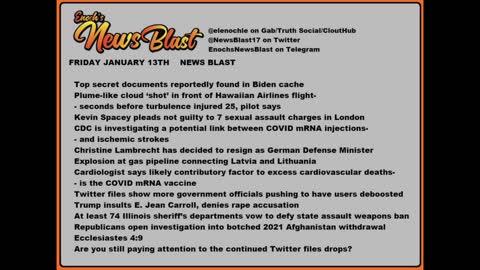 Friday, January 13, 2023 News Blast. #Enoch #NewsBlastReading #NBR