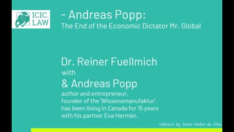 ICIC - Dr. Reiner Fuellmich talks with Andreas Popp - The end of the economic dictator "Mr. Global