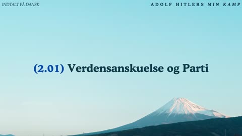 Adolf Hitlers Min Kamp (2.01) Verdensanskuelse og Parti