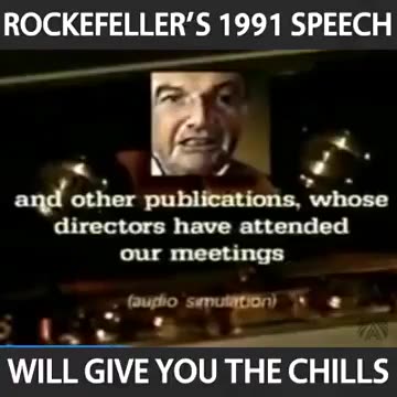 The Great Media Cover-Up: Rockefeller's Startling Admission of a New World Order Agenda!
