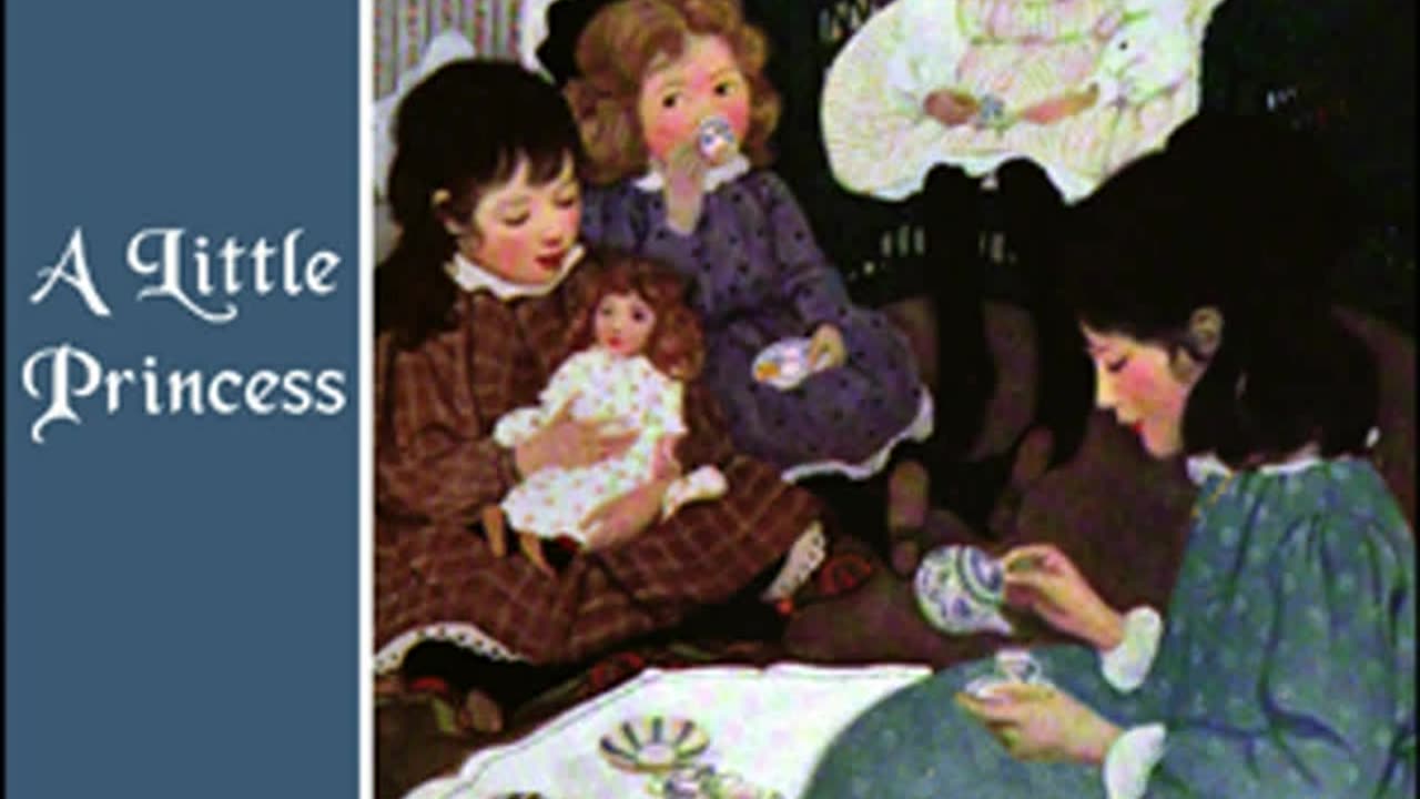 A Little Princess by Frances Hodgson Burnett (FULL AUDIOBOOK!)
