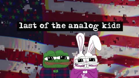 Last of the Analog Kids EP 17