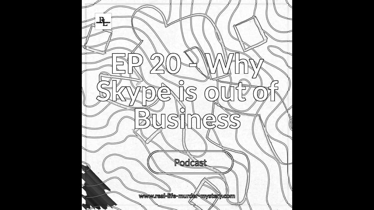 EP 20 - Why Skype is out of Business