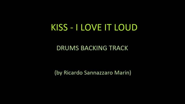 KISS - I LOVE IT LOUD - DRUMS BACKING TRACK
