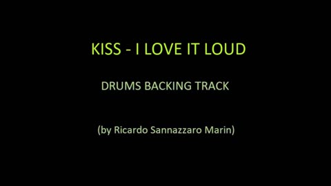 KISS - I LOVE IT LOUD - DRUMS BACKING TRACK
