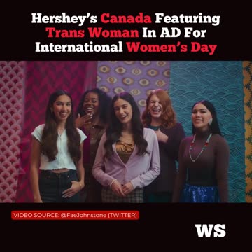 Hershey’s Canada sparks furore after featuring trans woman in ad for International Women’s Day