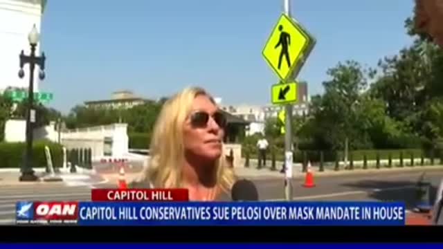 GOP House Reps sue Speaker Pelosi over mask mandates and fines.