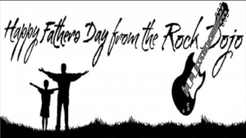 Rock Dojo: Happy Fathers Day