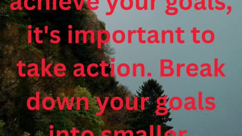 How to transform your thoughts and achieve your goals