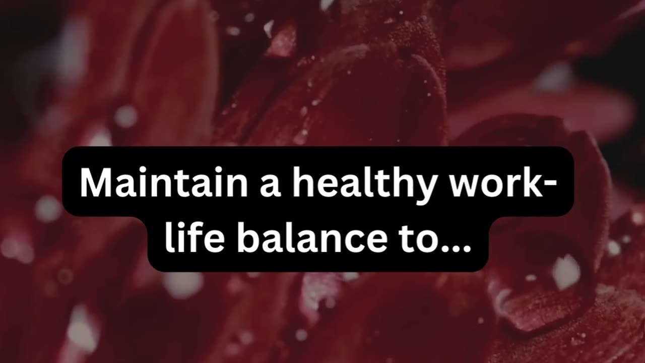 Maintain a healthy