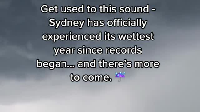 Get used to this sound Sydney has officially experienced its wettest year since records began