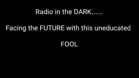 Radio in the DARK Part3