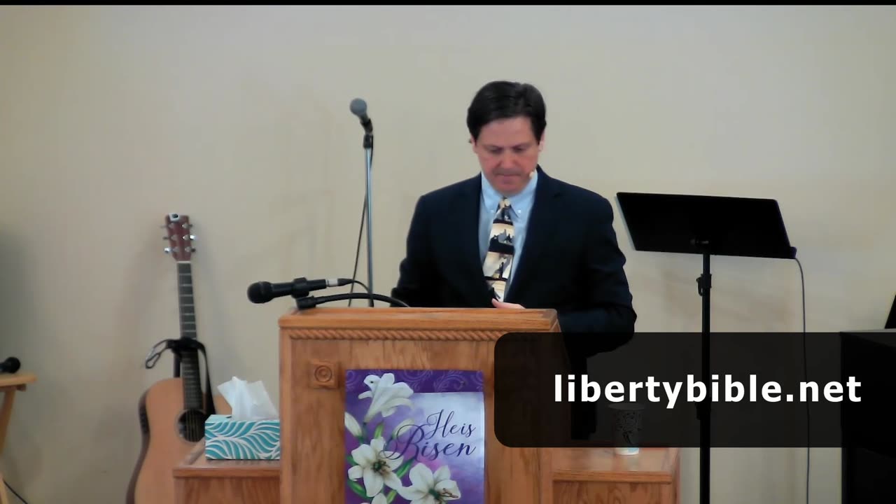 Liberty Bible Church / Proofs of Jesus Resurrection / Various Verses