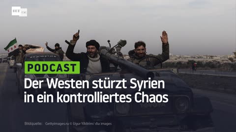 Der Westen stürzt Syrien in ein kontrolliertes Chaos