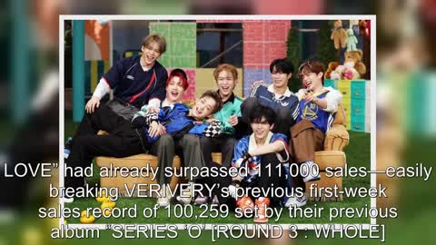VERIVERY Smashes Their 1st-Week Sales Record With “Liminality – EP.LOVE”