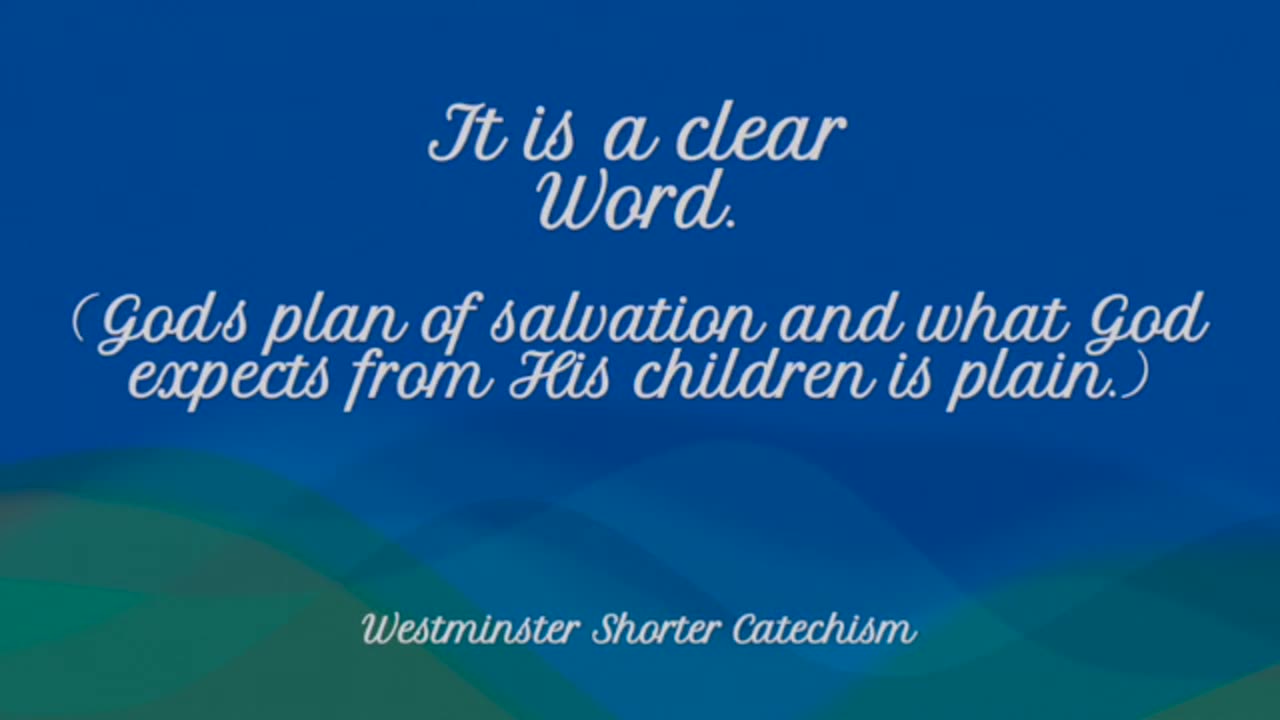 Westminster Shorter Catechism Q & A 2