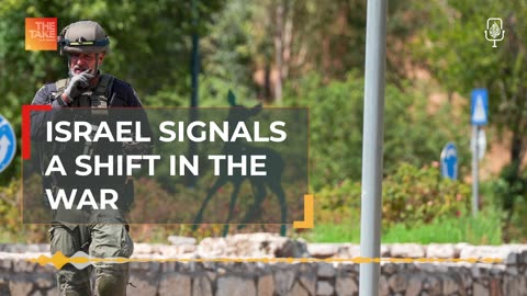 Israel signals a shift in the war on Gaza _ The Take