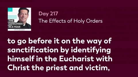 Day 217: The Effects of Holy Orders — The Catechism in a Year (with Fr. Mike Schmitz)