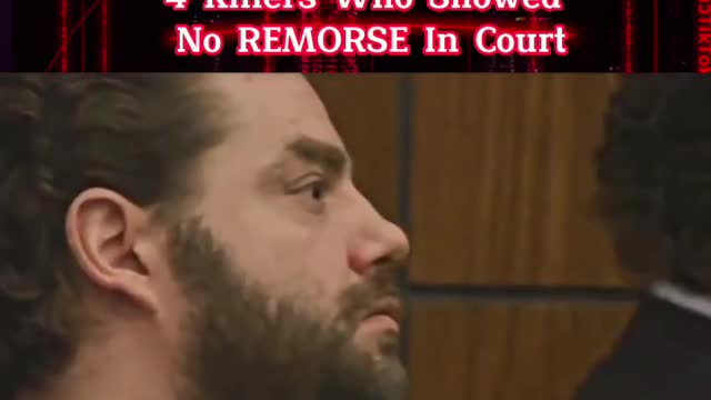 Crazy 😧 list of 4 killers who showed no remorse in court