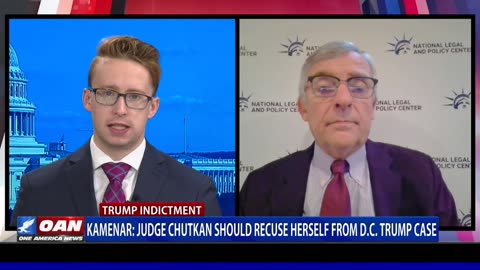 Kamenar: Judge Chutkan Should Recuse Herself From D.C. Trump Case