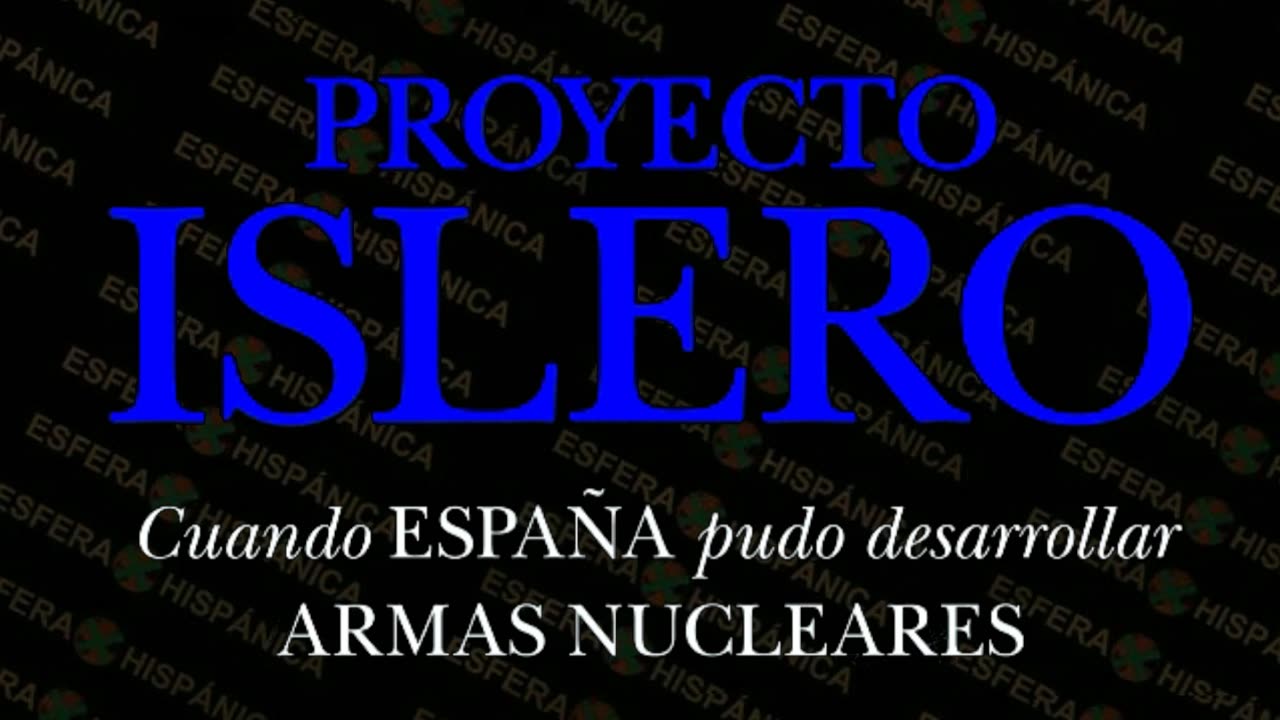 Proyecto Islero. Cuando España pudo desarrollar armas nucleares.