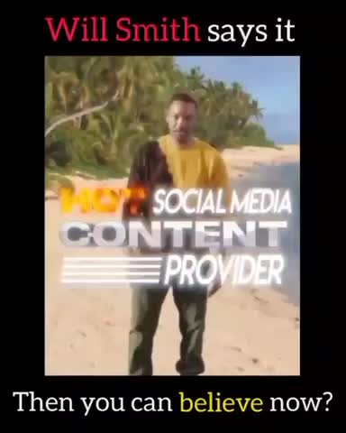 When Will Smith says it…then you can believe now?