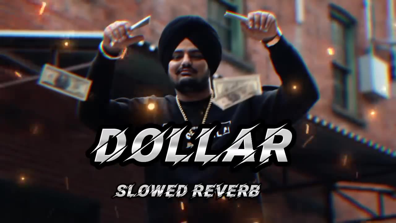 DOLLAR (slowed+reverb) sidhu moose wala