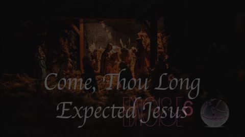 The Sowers ~ Come Thou Long-Expected Jesus { Lyrics } Remix 1