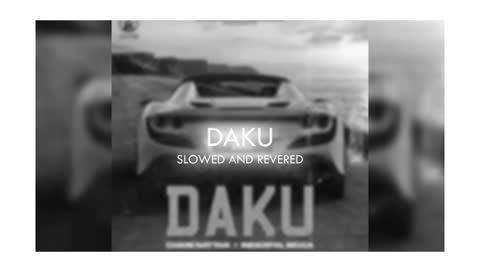 DAKU (SLOWED AND REVERBED) | NICE SONG