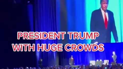 PRESIDENT TRUMP WITH HUGE CROWDS