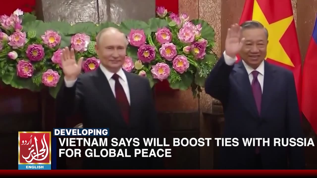 Vietnam Wants To Boost Ties With Russia | Putin | Aljazairurdu