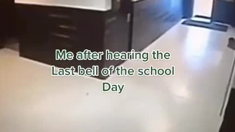 Me after hearing theLast bell ofthe schoolDay