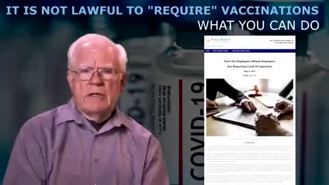 It is not lawful to require vaccinations! What you can do about it!