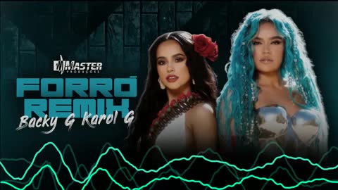 Becky G, KAROL G - MAMIII FORRÓ REMIX