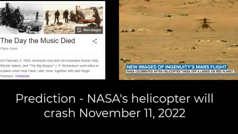 Prediction - THE DAY THE MUSIC DIED = NASA's Mars helicopter will crash Nov 11