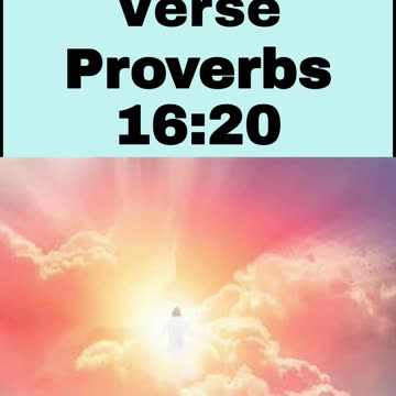 Daily Bible Verse - Proverbs 16:20