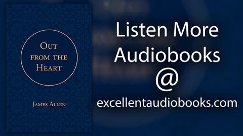 Out from the Heart by James Allen | Full Audiobook