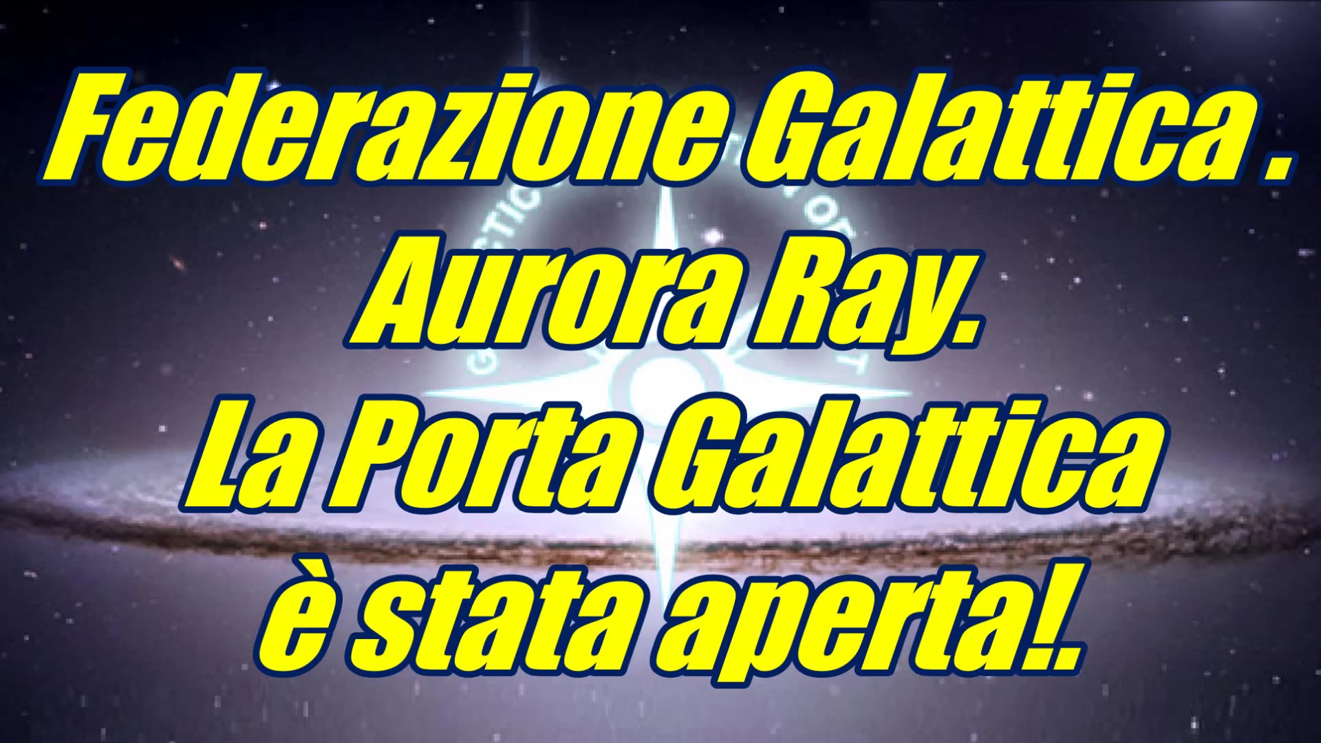 GFL. Aurora Ray. La Porta Galattica è stata aperta!