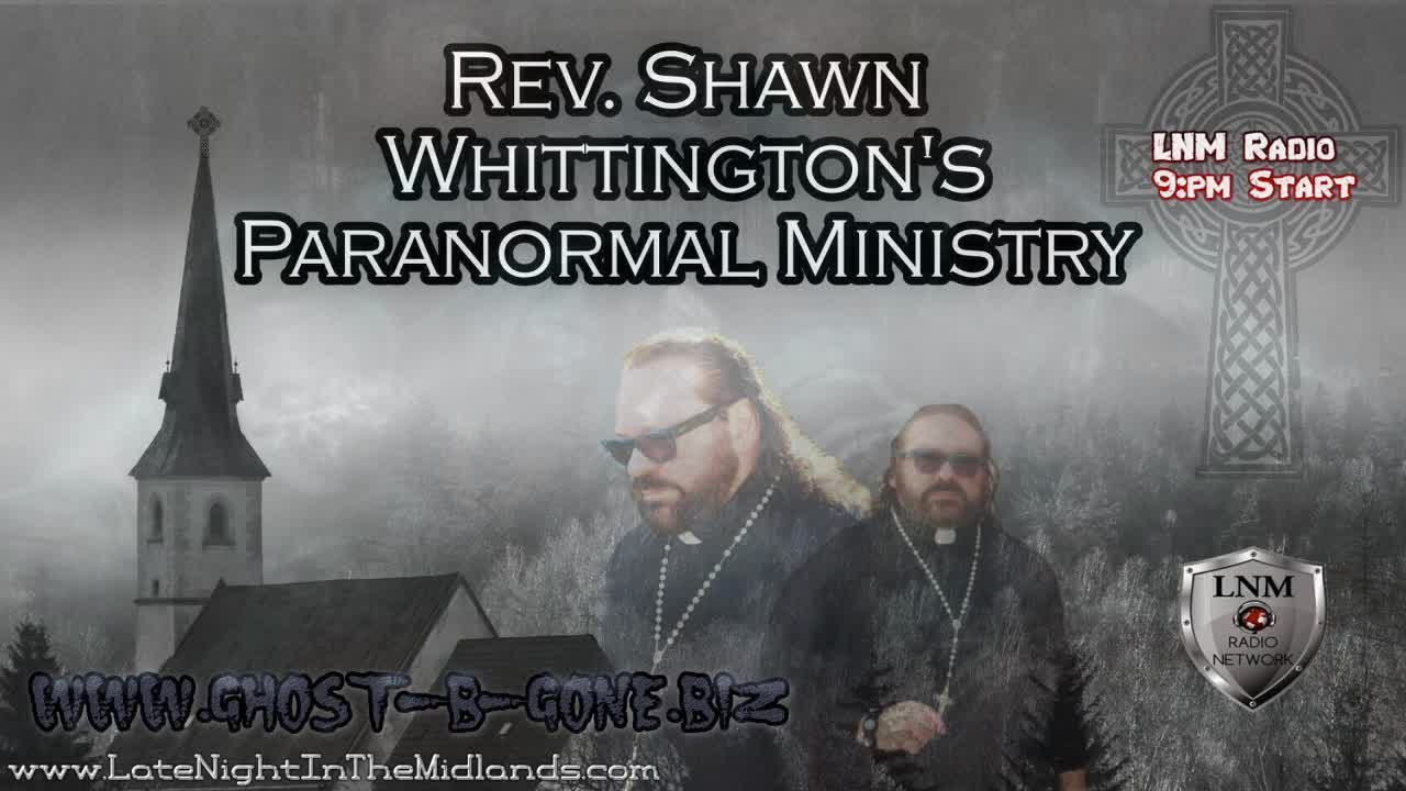 Rev Shawn Whittington's Paranormal Ministry on LNM Radio