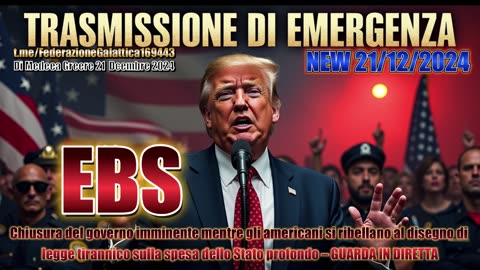 EBS - TRASMISSIONE DI EMERGENZA: Governo verso la Chiusura: Ribellione Americana -