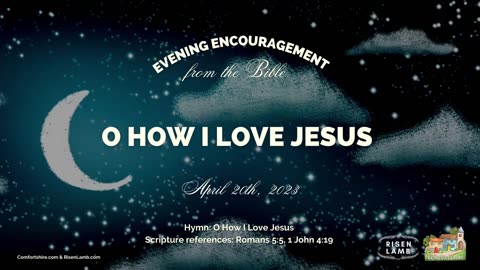 O How I Love Jesus
