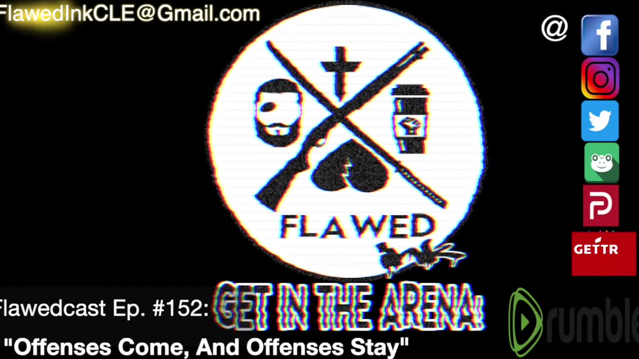 Flawedcast Ep. #152: "Offenses Come, And Offenses Stay"