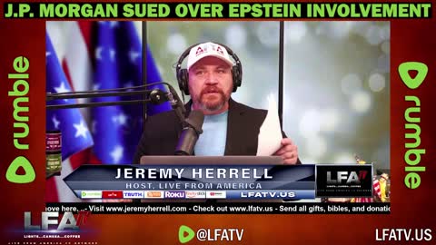 LFA TV CLIP: J.P MORGAN SUED FOR PROFITTING OF EPSTEIN!